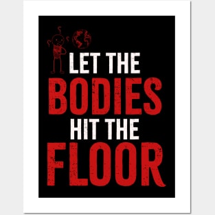 let the bodies hit the floor - Retro Vintage Posters and Art